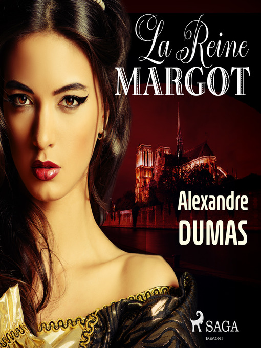 Title details for La Reine Margot by Alexandre Dumas - Wait list